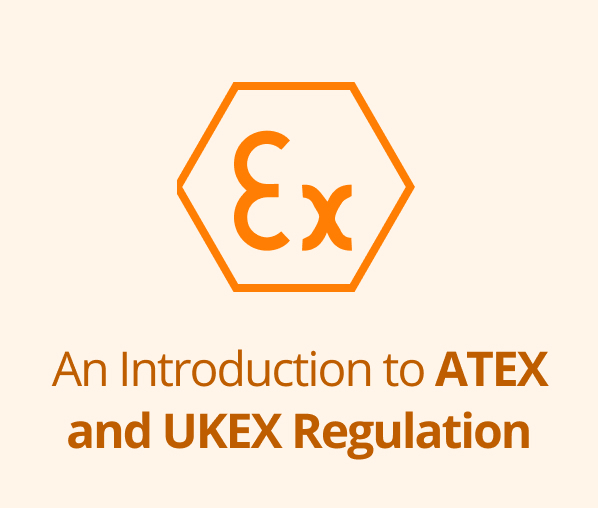 An introduction to ATEX and UKEX Regulation
